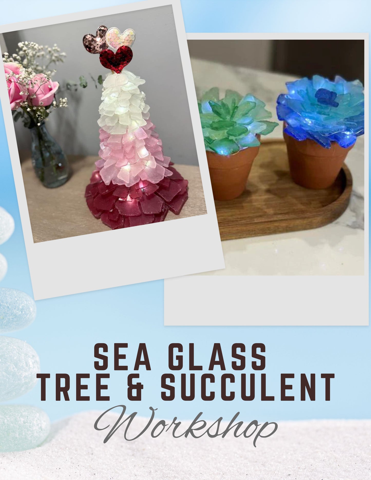 4/19/2025 - Saturday @ 1pm - Sea Glass Tree OR Succulent Workshop