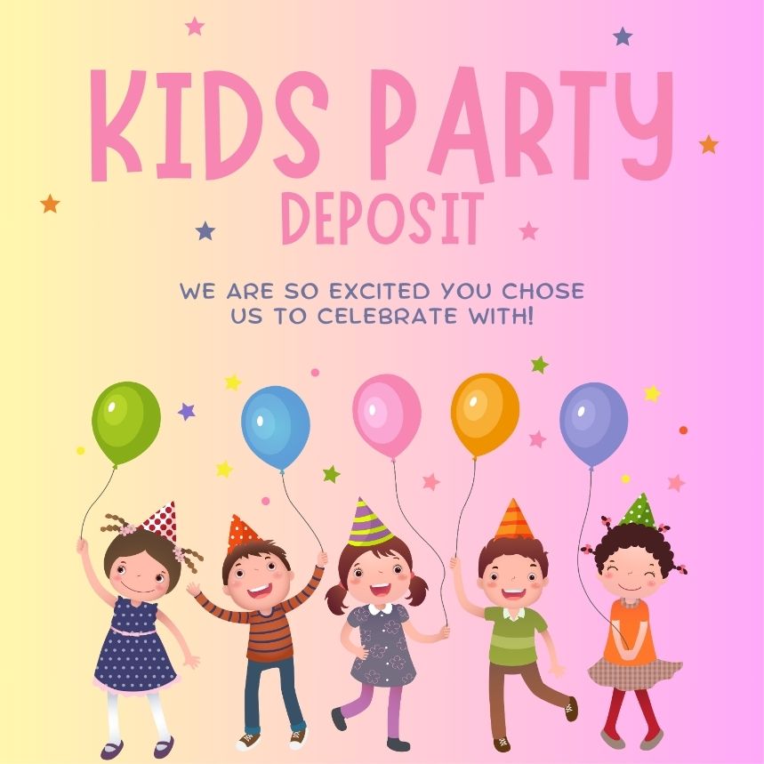 KIDS PACKAGE 2 DEPOSIT