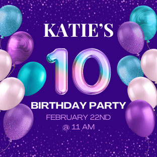 Katie's 10th Birthday Party: February 22nd @ 11am