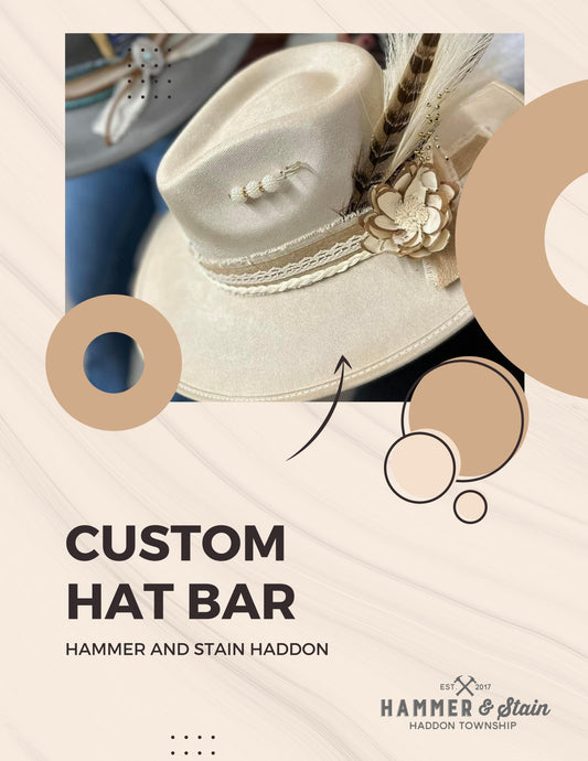Custom Hat Bar- LAST ONE!! 8/26/25 @ 6pm